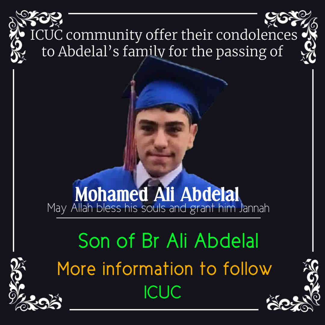 Death Obituary News Icuc Community Mourns The Passing Of Mohamed Ali Abdelal Son Of Br Ali 8421