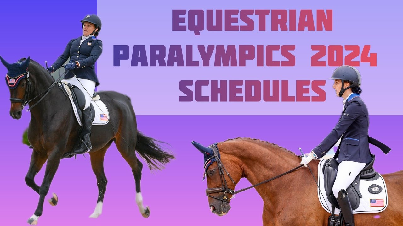 Paralympic Dressage Team 2024 Key Dates And Riders For Paris