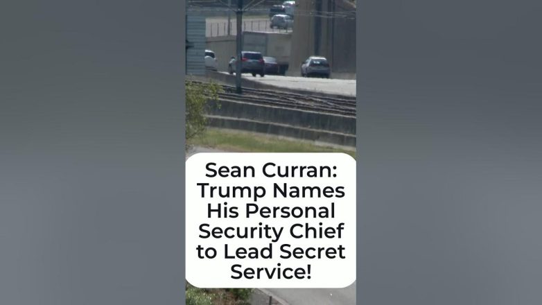 Sean Curran: Trump Names His Personal Security Chief to Lead Secret Service!