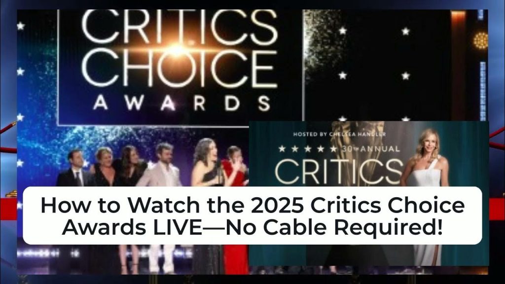 Watch the 2025 Critics Choice Awards LIVE Without Cable! Trends Newsline